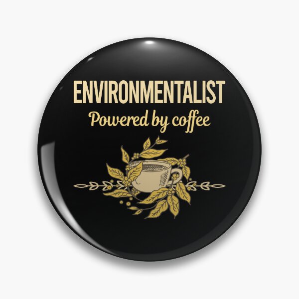 Item preview, Powered By Coffee Environmentalist designed and sold by trinayolkcelia.