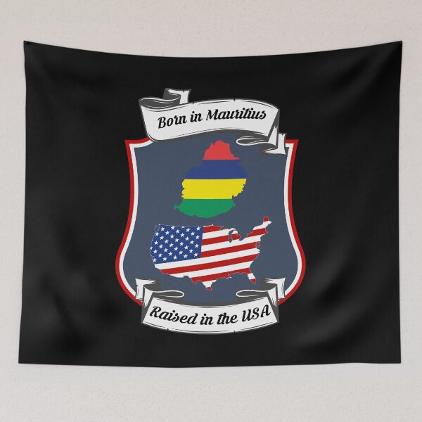 Item preview, Born in Mauritius, raised in the USA Heritage designed and sold by Tony ⭐⭐⭐⭐⭐.