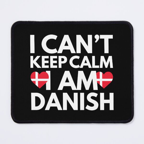 Item preview, I Cant Keep Calm, I am Danish from Denmark designed and sold by HelloFromAja.