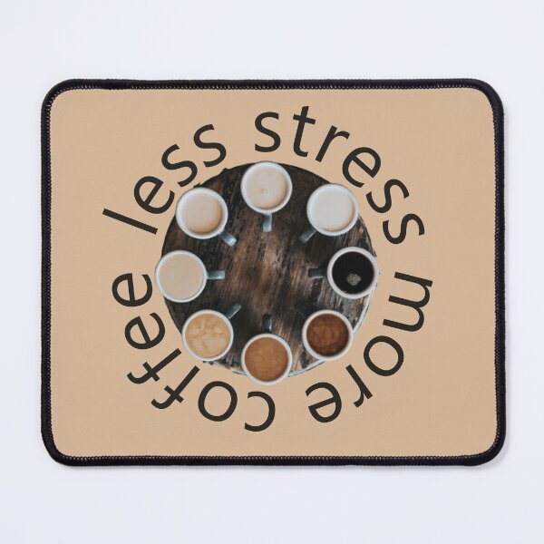 Item preview, Less stress more coffee designed and sold by oli-ml.