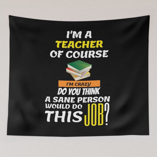 Item preview, Funny Teacher - I am a teacher Of course designed and sold by AVATAR-MANIA.