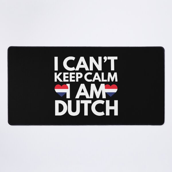 Item preview, I Cant Keep Calm, I am Dutch from Netherlands designed and sold by HelloFromAja.