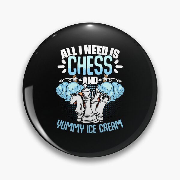 Item preview, All I Need Is Funny Chess Board Game For An Ice Cream Lover designed and sold by Nessshirts.