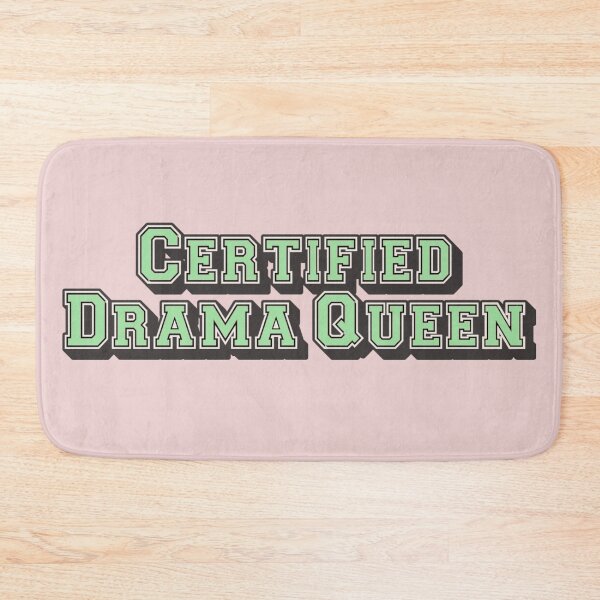 Item preview, Cool Certified drama queen, Funny Slogan For All Drama Queens designed and sold by TrulyEpoque.