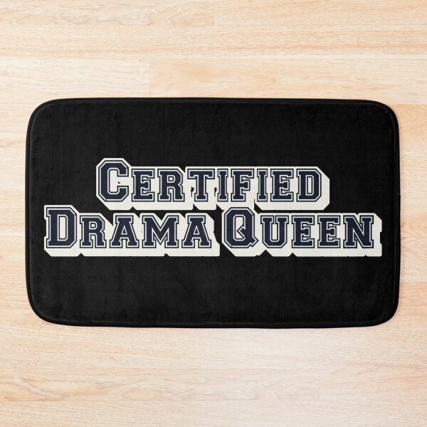 Item preview, Certified drama queen, Slogan For All Drama Queens designed and sold by TrulyEpoque.