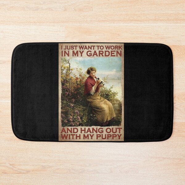 Item preview, I just want to work in my garden and hang out with my puppy designed and sold by ALISONABBOTTAU.