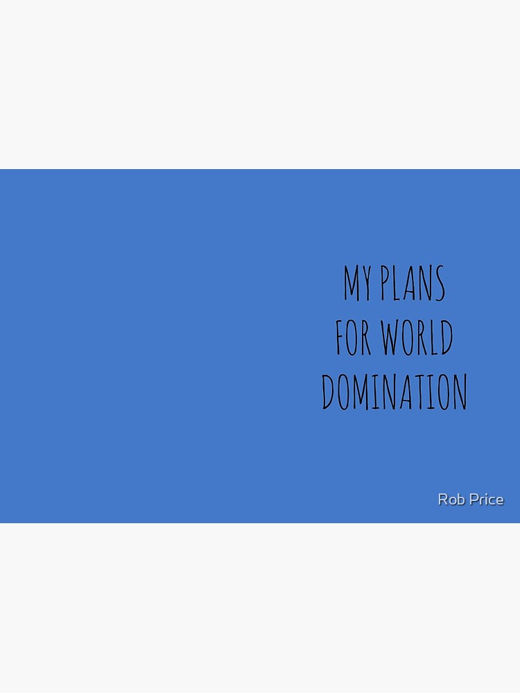 MY PLANS FOR WORLD DOMINATION (SPIRAL NOTEBOOK) by wanungara