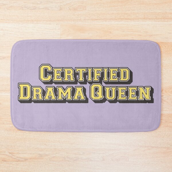 Item preview, Certified drama queen, Yellow Slogan For All Drama Queens designed and sold by TrulyEpoque.