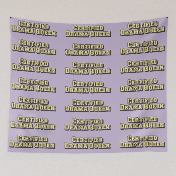 Item preview, Certified drama queen, Yellow Slogan For All Drama Queens designed and sold by TrulyEpoque.