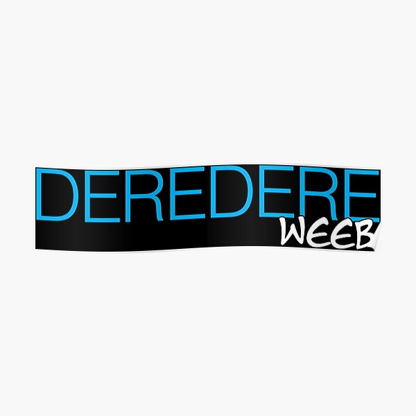 Deredere Posters | Redbubble