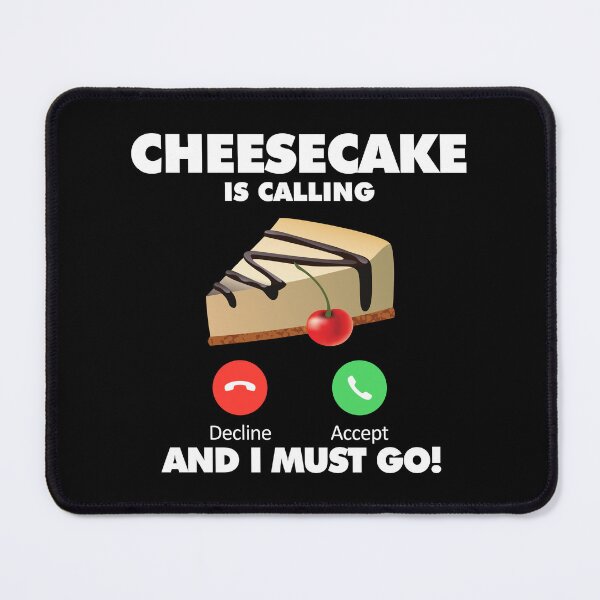 Item preview, My Cheesecake is Calling and I Must Go Eating Lover designed and sold by HelloFromAja.