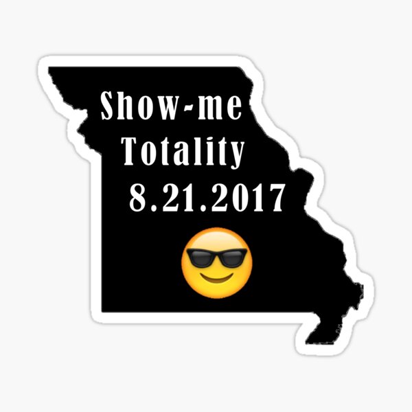 Show-me Totality, Missouri solar eclipse Sticker
