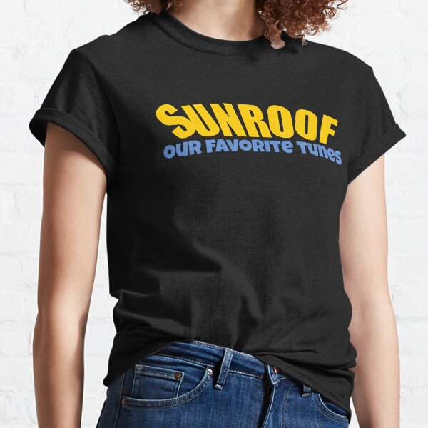 Sunroof T-Shirts for Sale | Redbubble