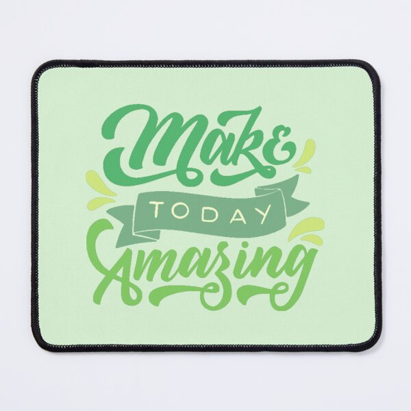 Item preview, Make Today AMAZING Green designed and sold by everything4eva.