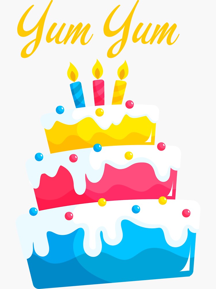 Birthday Cake Yum Yum Sticker For Sale By Sweetkidsdesign Redbubble