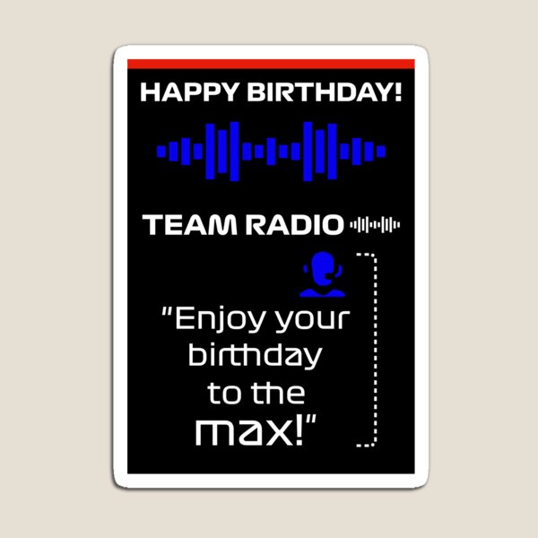 Item preview, "Enjoy Your Birthday To The Max" F1 Card Design designed and sold by David Speed Design.