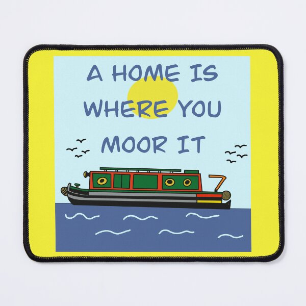 Item preview, A home is where you moor it designed and sold by The Onboard Artist.