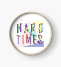 Hard Times Clock
