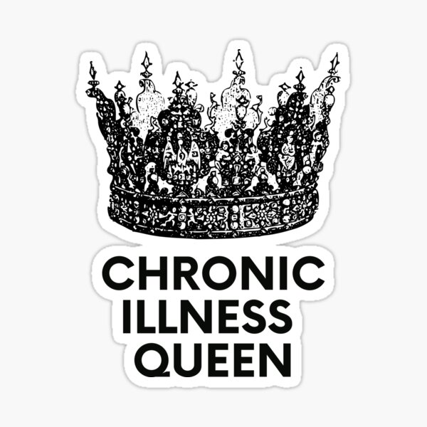 Item preview, Chronic Illness Queen  designed and sold by positivelyrheum.