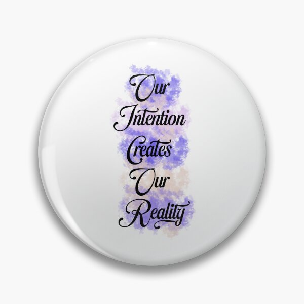 Item preview, Our Intention Creates Our Reality designed and sold by lunacarter.