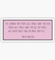 Maya Angelou Quote Sticker