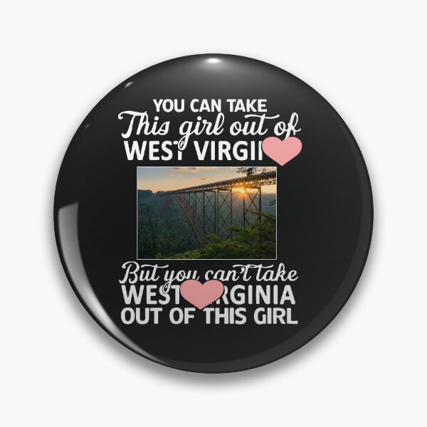 Item preview, You Can Take This Girl Out Of West Virginia But You Can't designed and sold by NaomiTankersly.