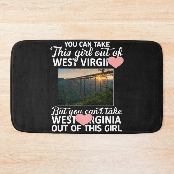Item preview, You Can Take This Girl Out Of West Virginia But You Can't designed and sold by NaomiTankersly.