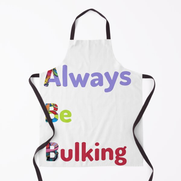 Item preview, Always Be Bulking Gym designed and sold by kryative.