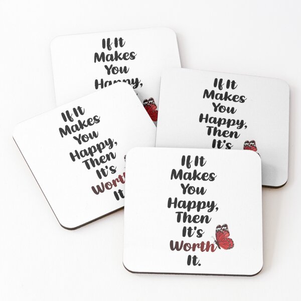 Item preview, If It Makes You Happy, Then It's Worth It designed and sold by lunacarter.