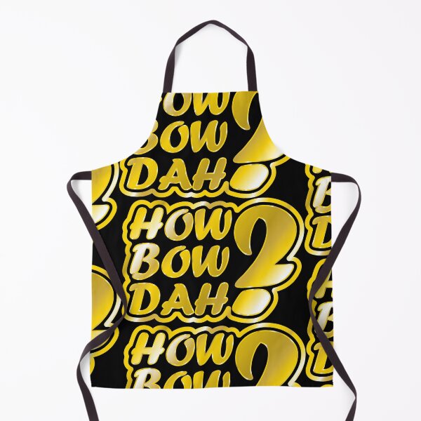 Item preview, How Bow Dah? designed and sold by Jokertags.