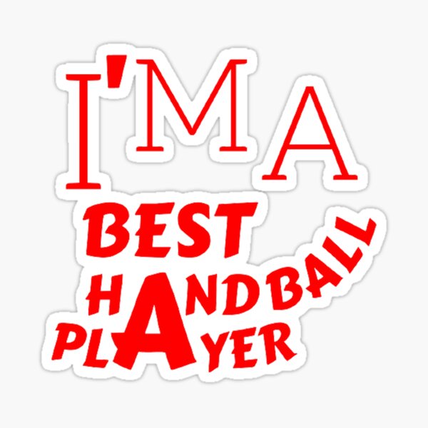 Item preview, I'm A Best Handball Player designed and sold by Hammy97.