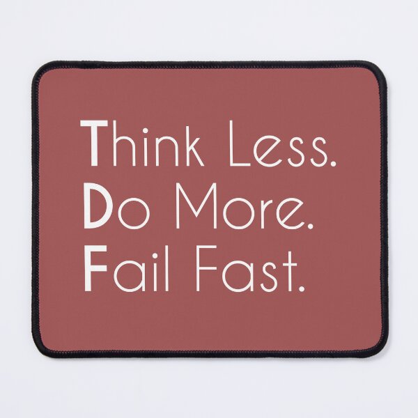 Item preview, Think less Do more Fail fast designed and sold by E& A.