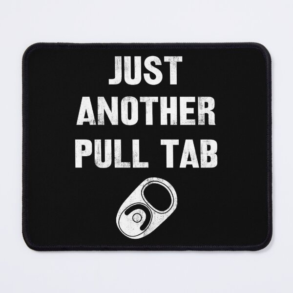 Item preview, Just Another Pull Tab Funny Metal Detecting Coin Shooter designed and sold by haselshirt.
