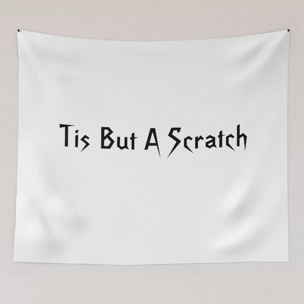 Item preview, Tis But A Scratch Funny  designed and sold by Mom Sonya.