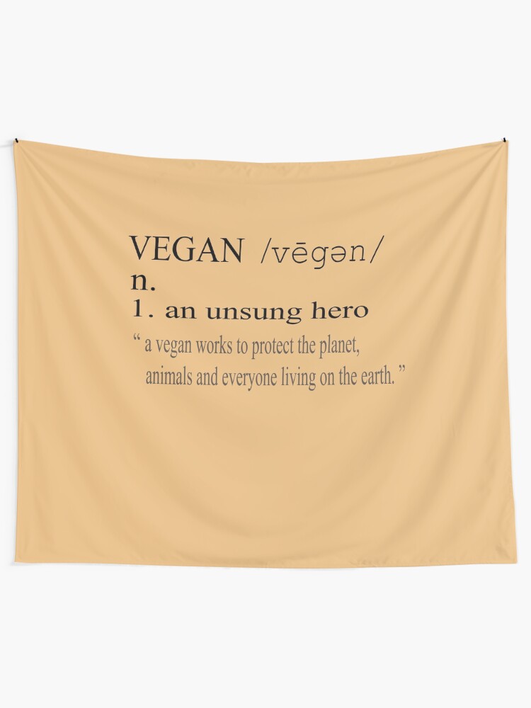 Vegan Definition An Unsung Hero Tapestry By Badassartwork Redbubble