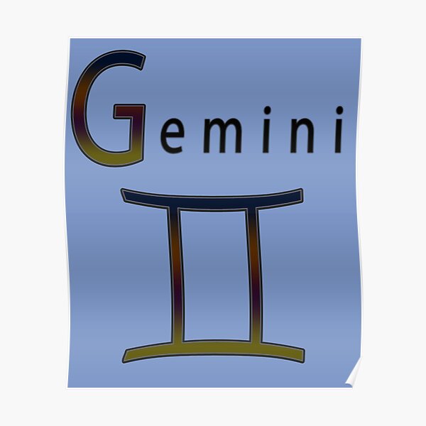 "For zodiac lovers, the most opposite sign, Gemini" Poster for Sale by