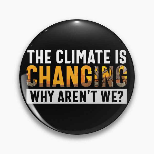 Item preview, The Climate Is Changing Why Aren't We? designed and sold by proearth2022.