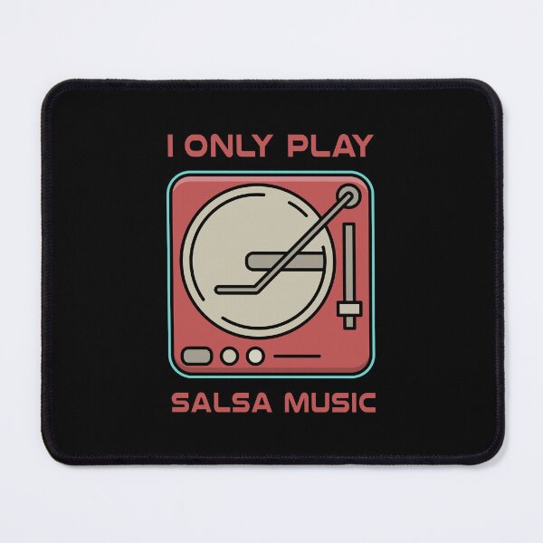 Item preview, I Only Play Salsa Music designed and sold by Dubbra.