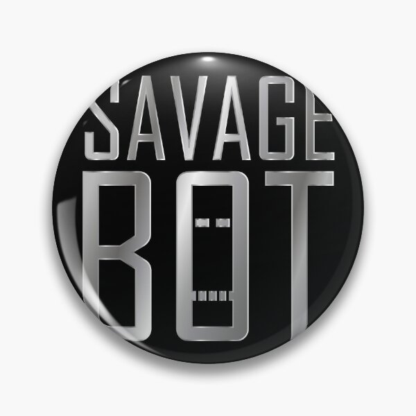 Item preview, SAVAGE BOT designed and sold by Jokertags.