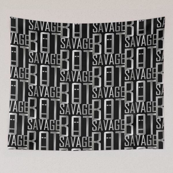 Item preview, SAVAGE BOT designed and sold by Jokertags.