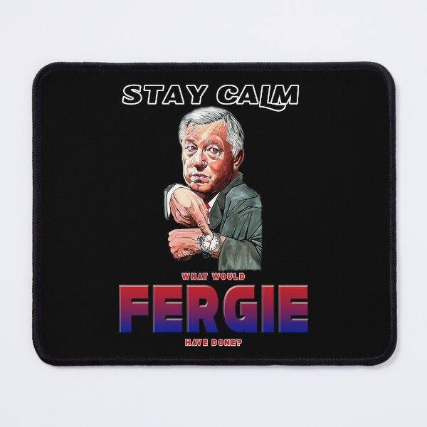 Item preview, WHAT WOULD FERGIE HAVE DONE? designed and sold by CathalDevlin.