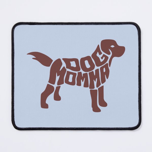 Item preview, Dog Momma (chocolate) designed and sold by kookycomet.