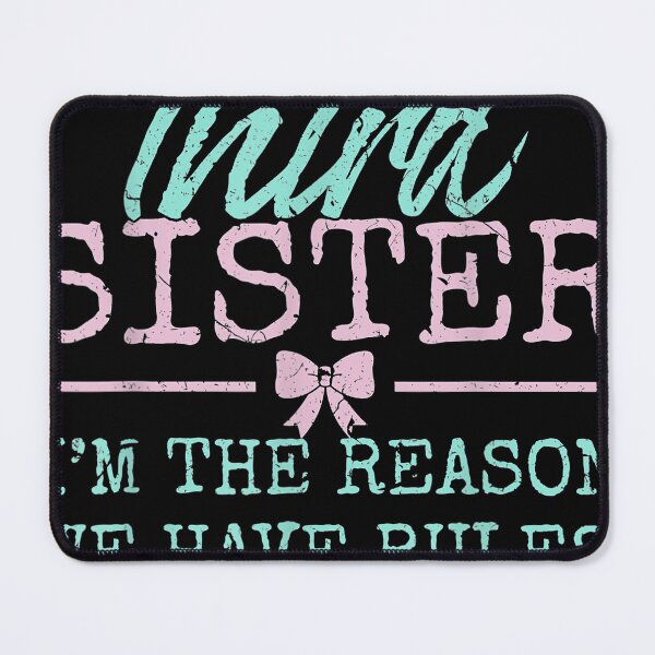 Item preview, I'm the Reason We Have Rules The Third of 4 or 5 Sisters designed and sold by theomarch.