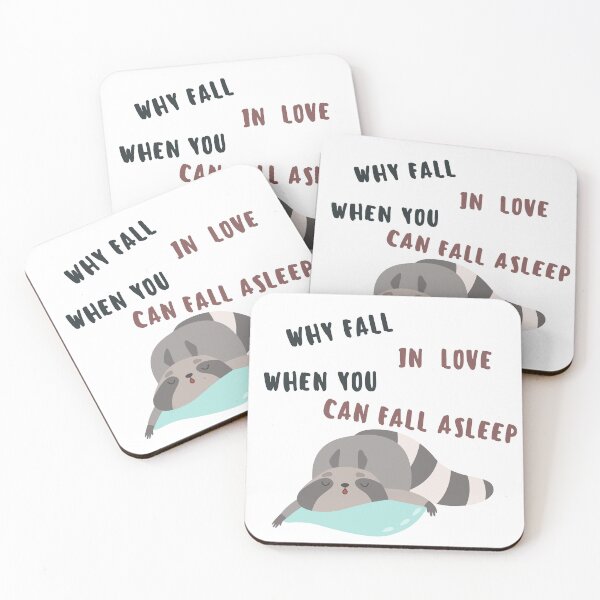 Item preview, Why fall in love when you can fall asleep designed and sold by NDN Digital Art.