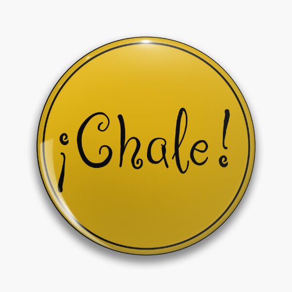 Item preview, ¡Chale! - You're Kidding - Spanish Phrases - Spain designed and sold by JourneyCreative.