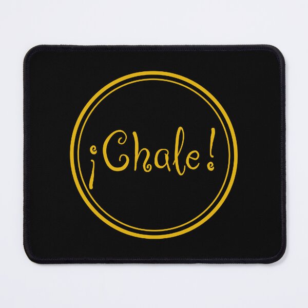 Item preview, ¡Chale! - You're Kidding - Spanish Phrases - Mexico designed and sold by JourneyCreative.