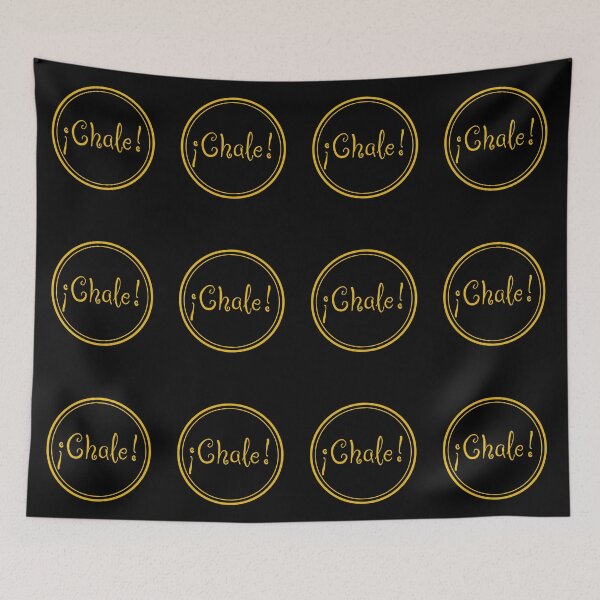 Item preview, ¡Chale! - You're Kidding - Spanish Phrases - Mexico designed and sold by JourneyCreative.