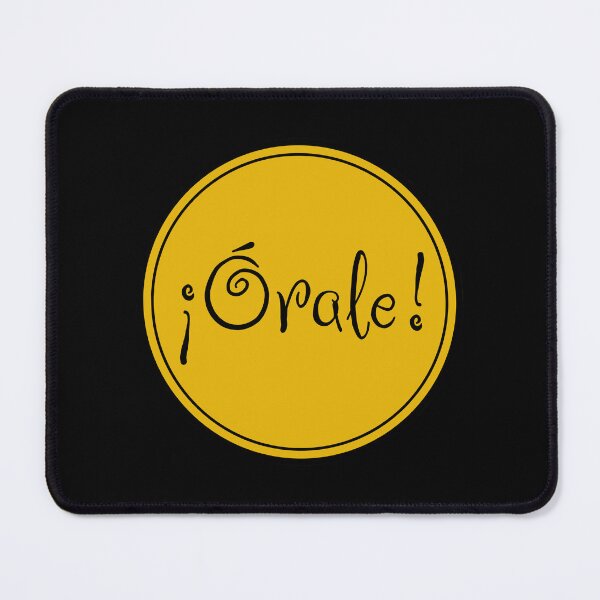 Item preview, ¡Órale! - Wow! - Spanish Phrases - Mexico designed and sold by JourneyCreative.