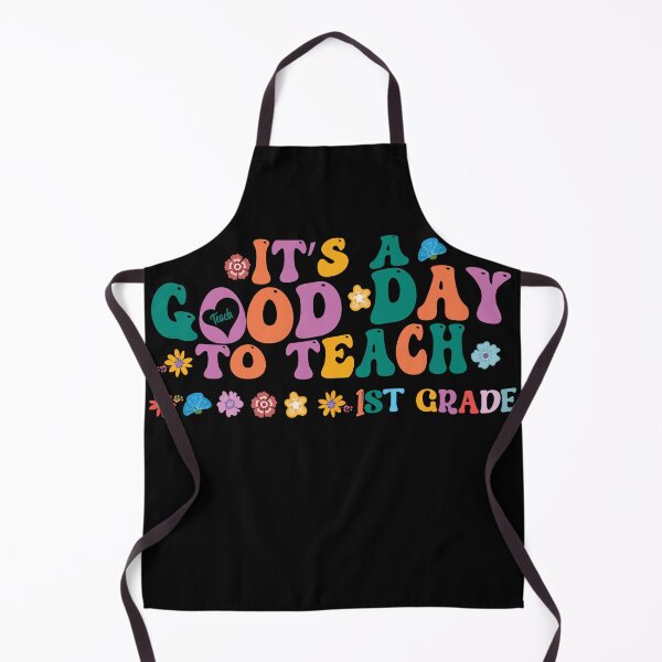 Item preview, It's a good day to teach first grade designed and sold by Zakaria-4.