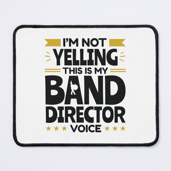 Item preview, I'm Not Yelling This Is My Band Director Voice designed and sold by jaygo.